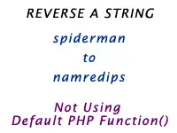 How to reverse a string without using Builtin Function in PHP