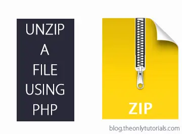 Learn to Unzip a Zip file using PHP Script!