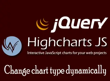 Highcharts – Dynamically change chart type with jQuery!